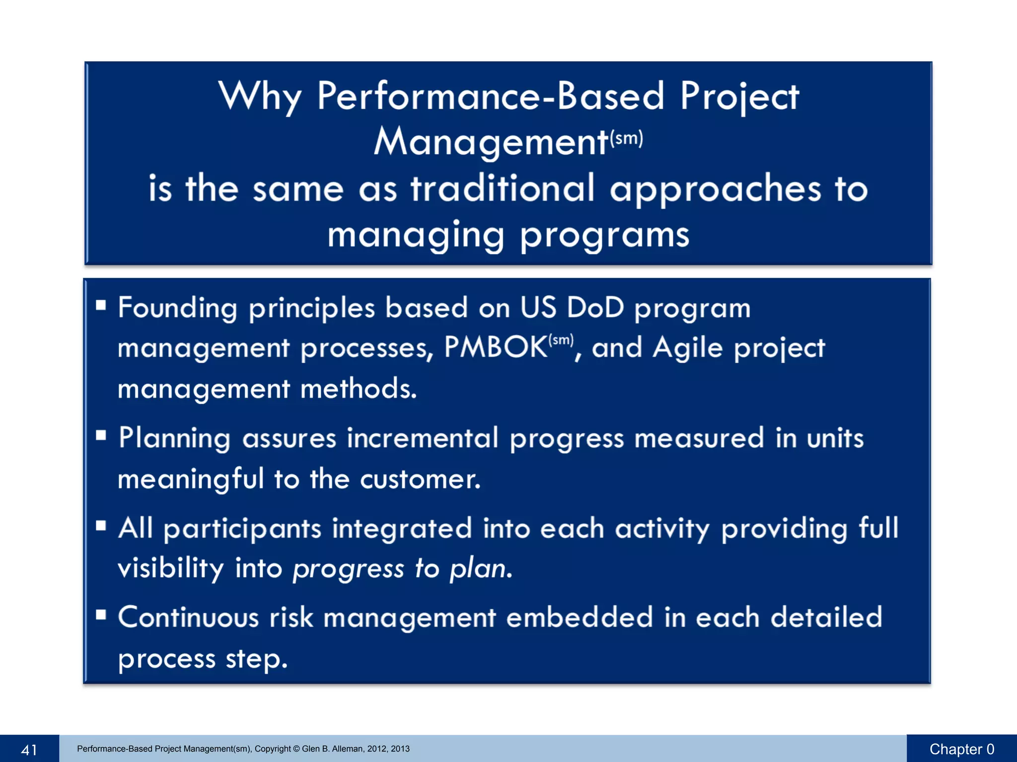 41

Performance-Based Project Management(sm), Copyright © Glen B. Alleman, 2012, 2013

Chapter 0

 