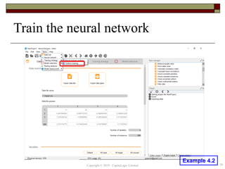 Train the neural network
39Copyright © 2019 CapitaLogic Limited
Example 4.2
 