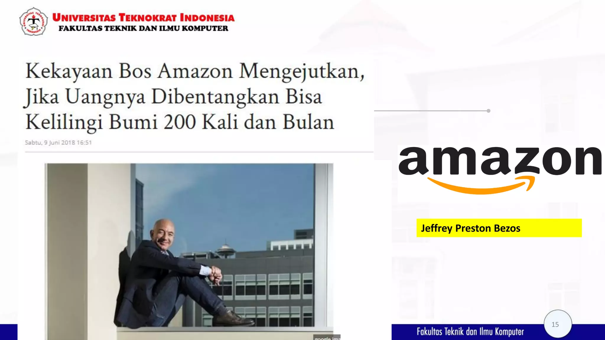 Jeffrey Preston Bezos 12 Januari 1964 15 