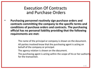 Execution Of Contracts
                 and Purchase Orders
•   Purchasing personnel routinely sign purchase orders and
  ...