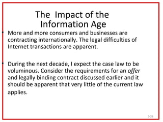 The Impact of the
              Information Age
• More and more consumers and businesses are
  contracting internationally...