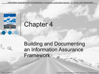 Chapter 4 Building and Documenting an Information Assurance Framework 