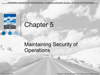 Chapter 5 Maintaining Security of Operations 