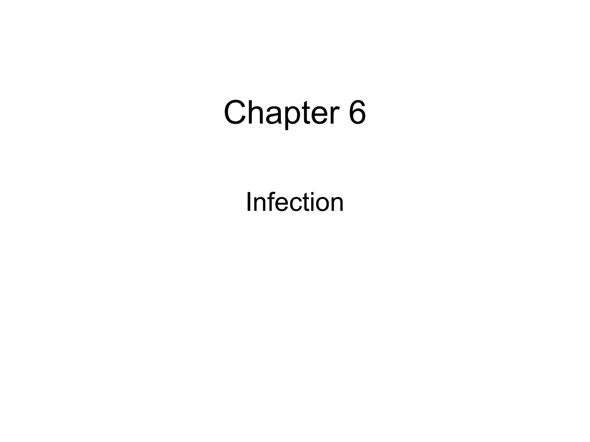 Chapter 6 
Infection 
 