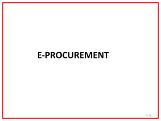 E-PROCUREMENT




                7-16
 