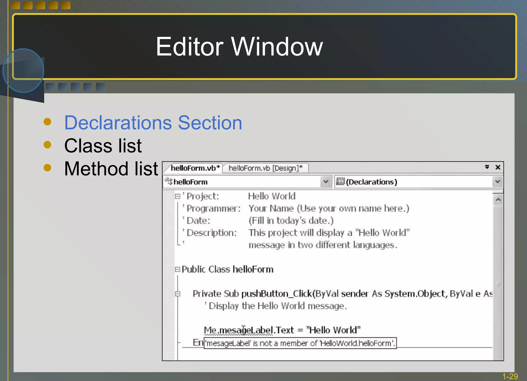 Editor Window Declarations Section Class list Method list 