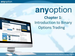 CHAPTER 1: INTRODUCTION TO BINARY OPTIONS TRADING | PPT