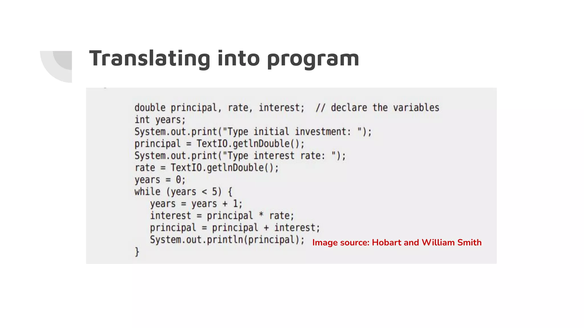 Translating into program
Image source: Hobart and William Smith
 