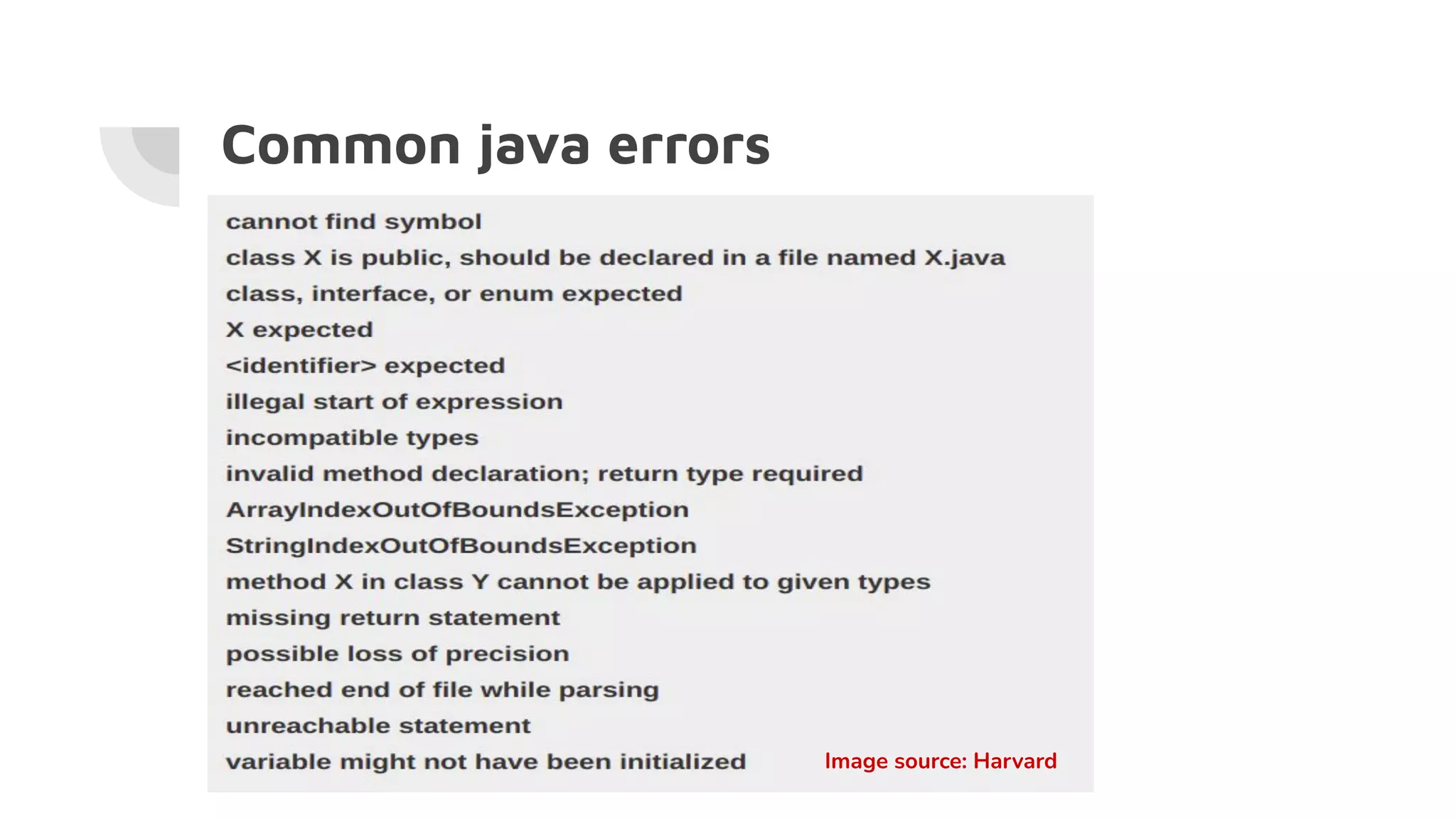 Common java errors
Image source: Harvard
 