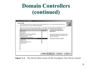 Domain Controllers (continued) 