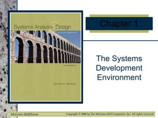 Chapter 1 The Systems Development Environment 