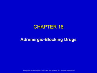 CHAPTER 18 Adrenergic-Blocking Drugs 