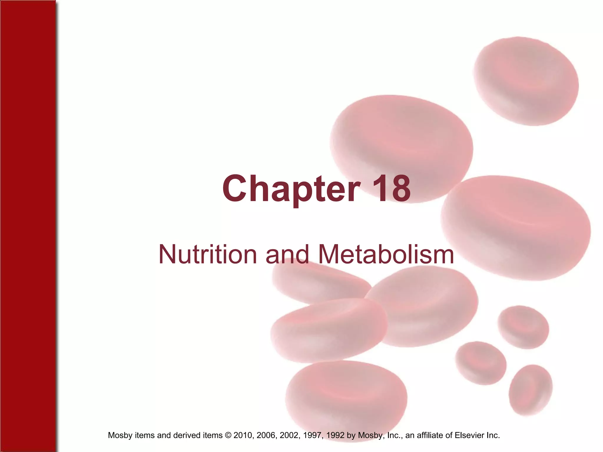 Chapter 18 Nutrition and Metabolism 
