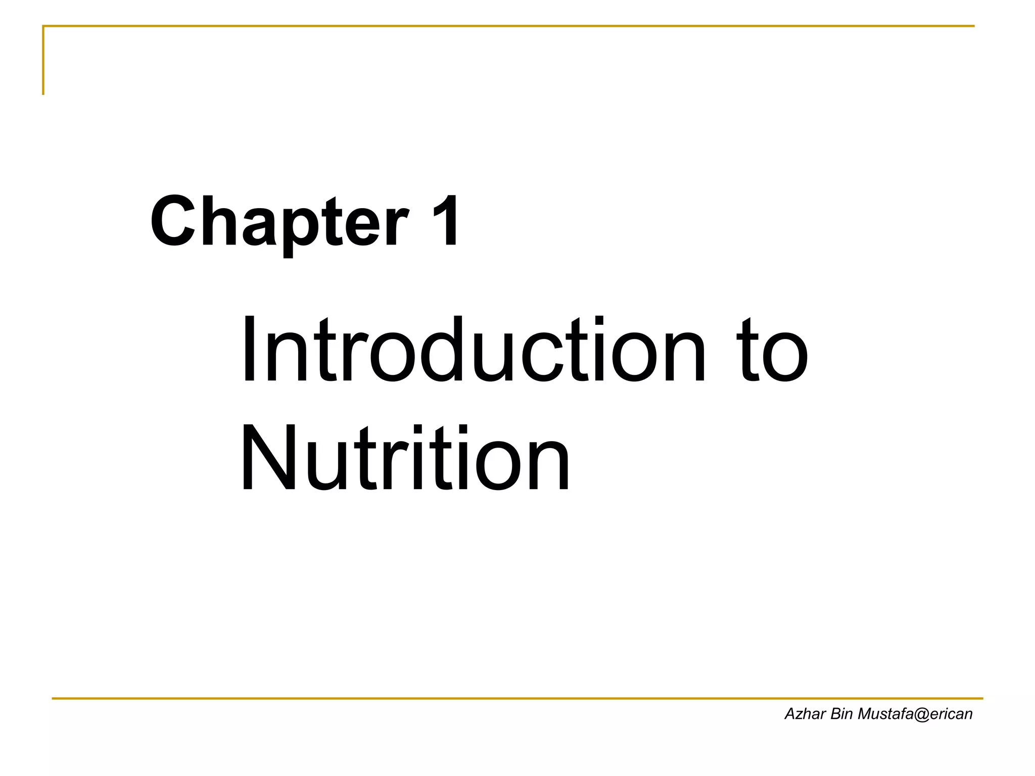 Chapter01 (intorduction to nutrition).ppt
