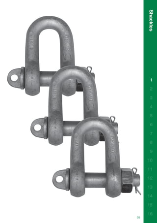 Shackles
       1

       2

       3

       4

       5

       6

       7

       8

       9

     10

     11

     12

     13

     14

     15

     16
35
 