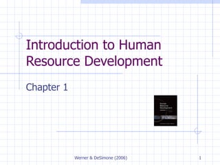 Introduction to Human Resource Development  Chapter 1 