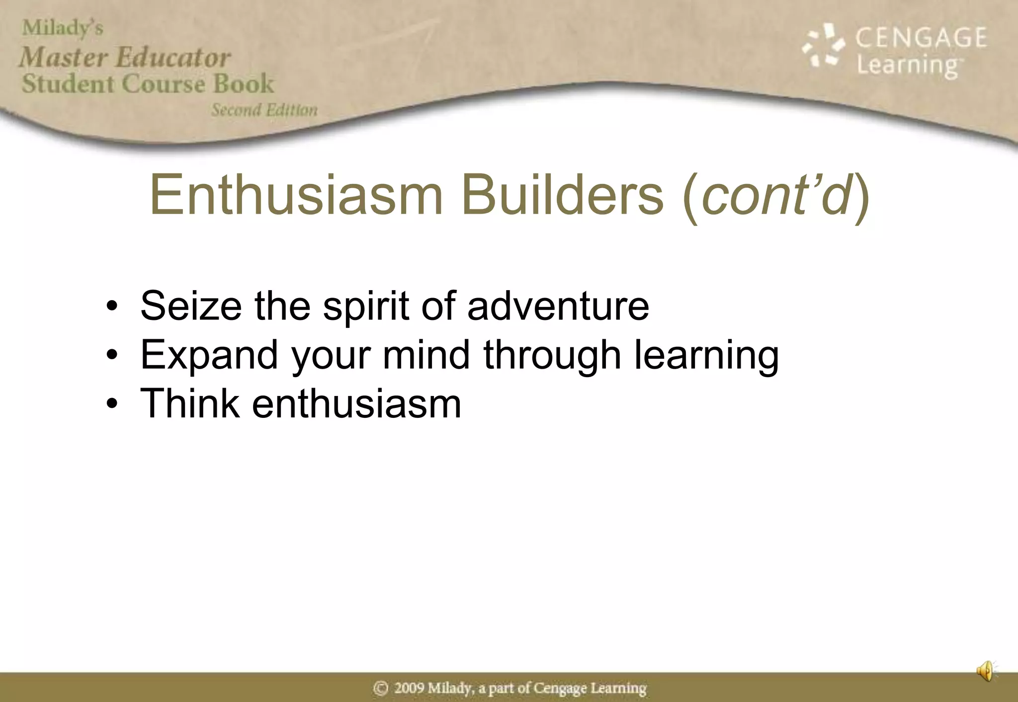 Patience and Self-ControlTurn challenges into opportunitiesBe honest and straightforwardBe a leaderPlan and be preparedFollow steps for control