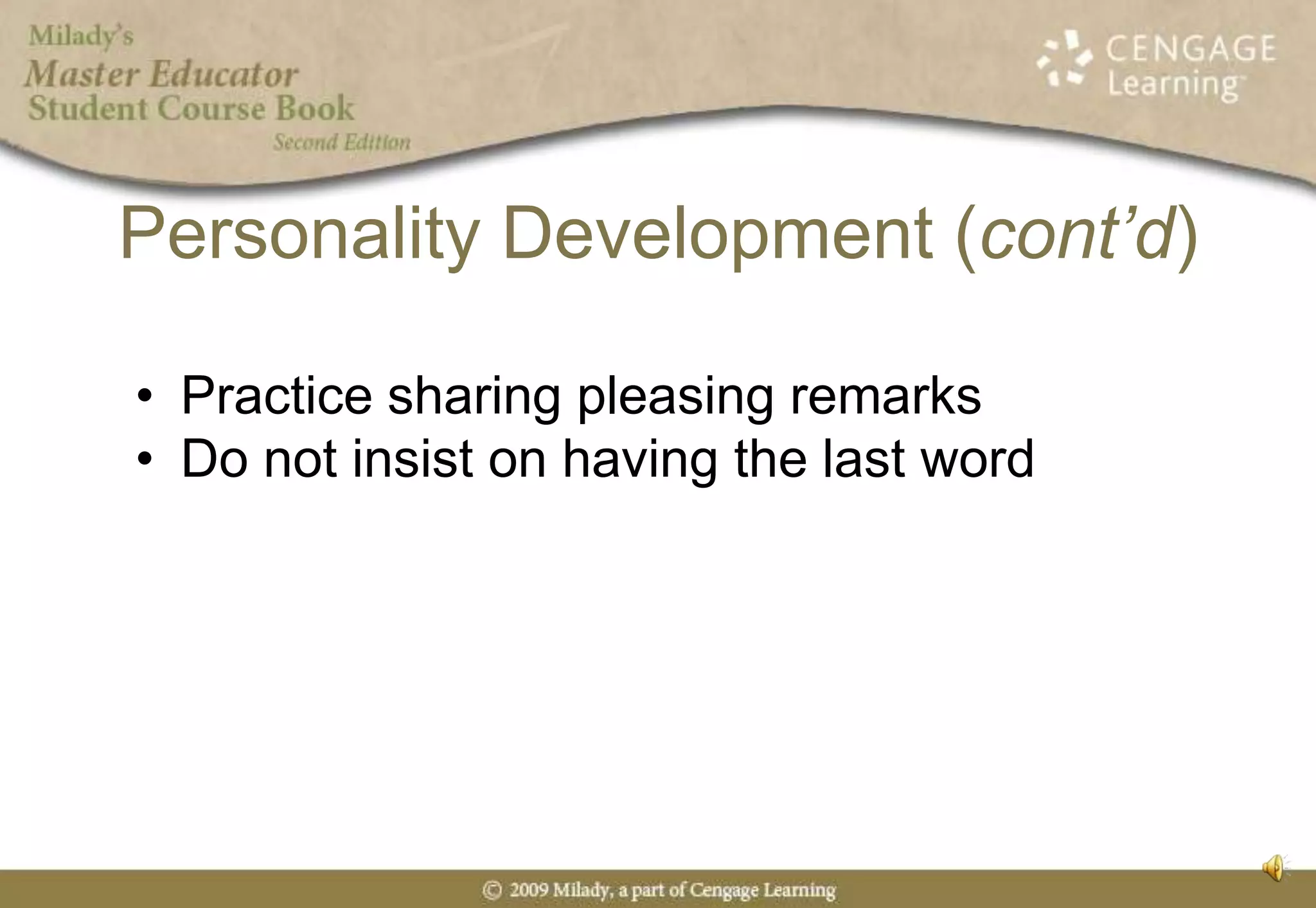 More on MotivationIt’s like a car engineThe two most powerful emotions that influence our behavior:DESIREFEARTo be effective and active, it must focus on a specific need, goal, or aim