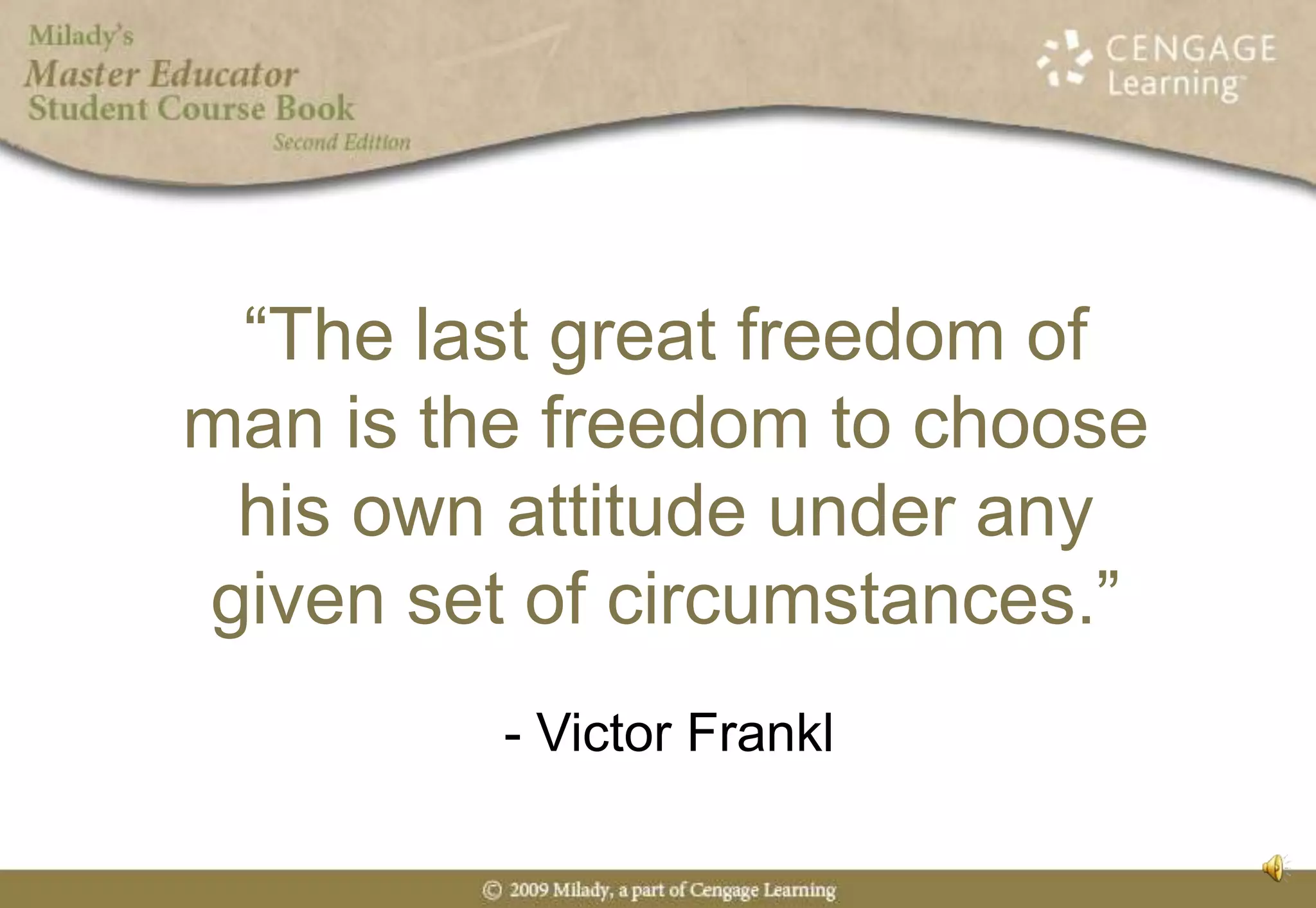 Practice proper postureHave personal pep ralliesAttach yourself to a purposeEnthusiasm Builders (cont’d)