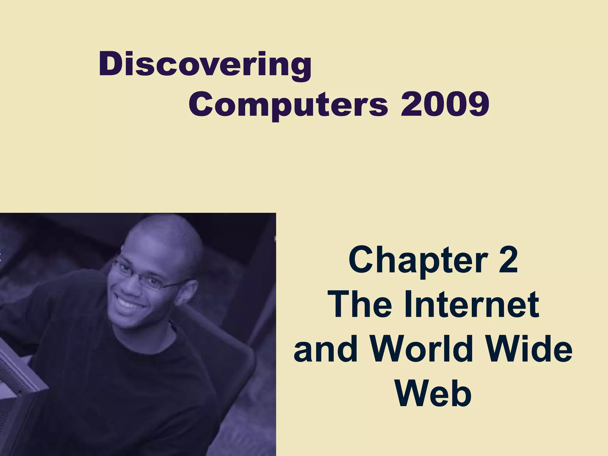 Chapter 2 The Internet & World Wide Web | PPTX | Internet for Beginners ...