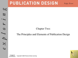 Chapter Two:  The Principles and Elements of Publication Design 