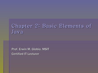 Basic Elements of Java