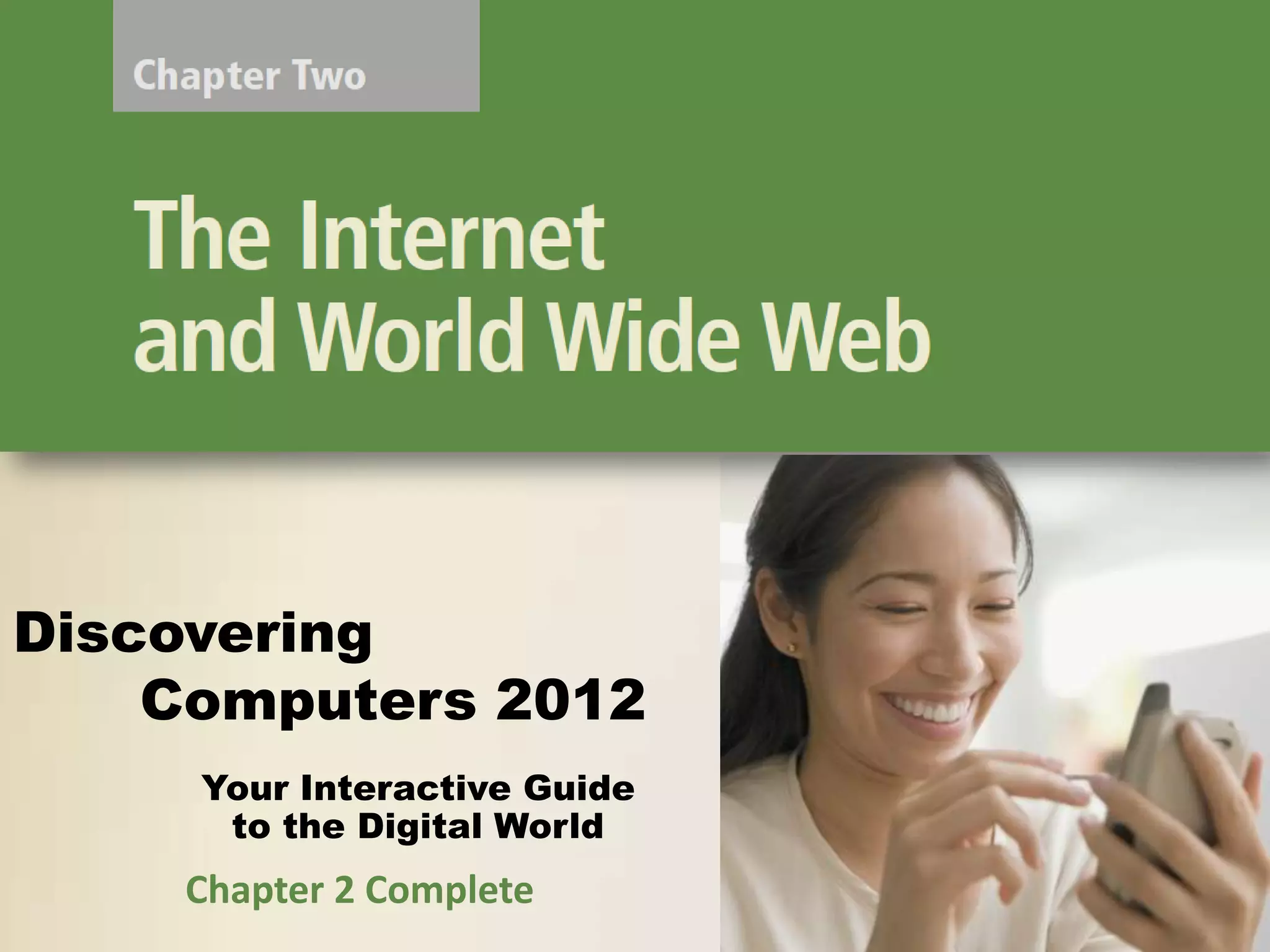 Your Interactive Guide
to the Digital World
Discovering
Computers 2012
Chapter 2 Complete
 