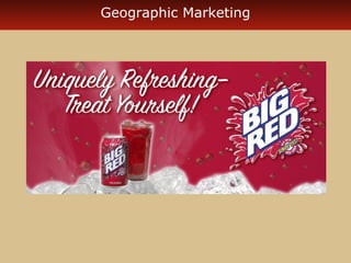 Geographic Marketing 
 