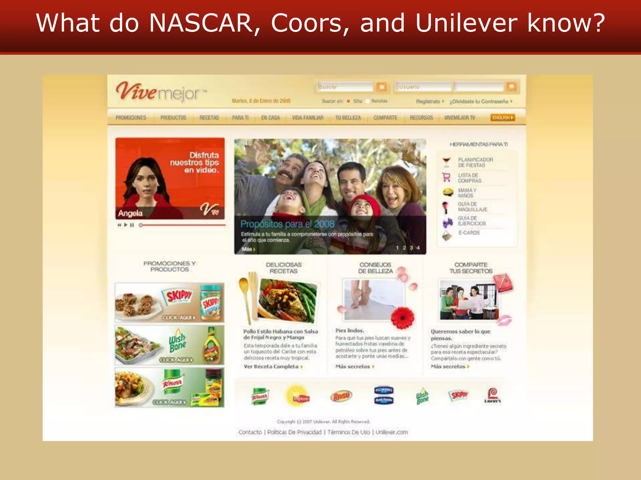 What do NASCAR, Coors, and Unilever know?
 