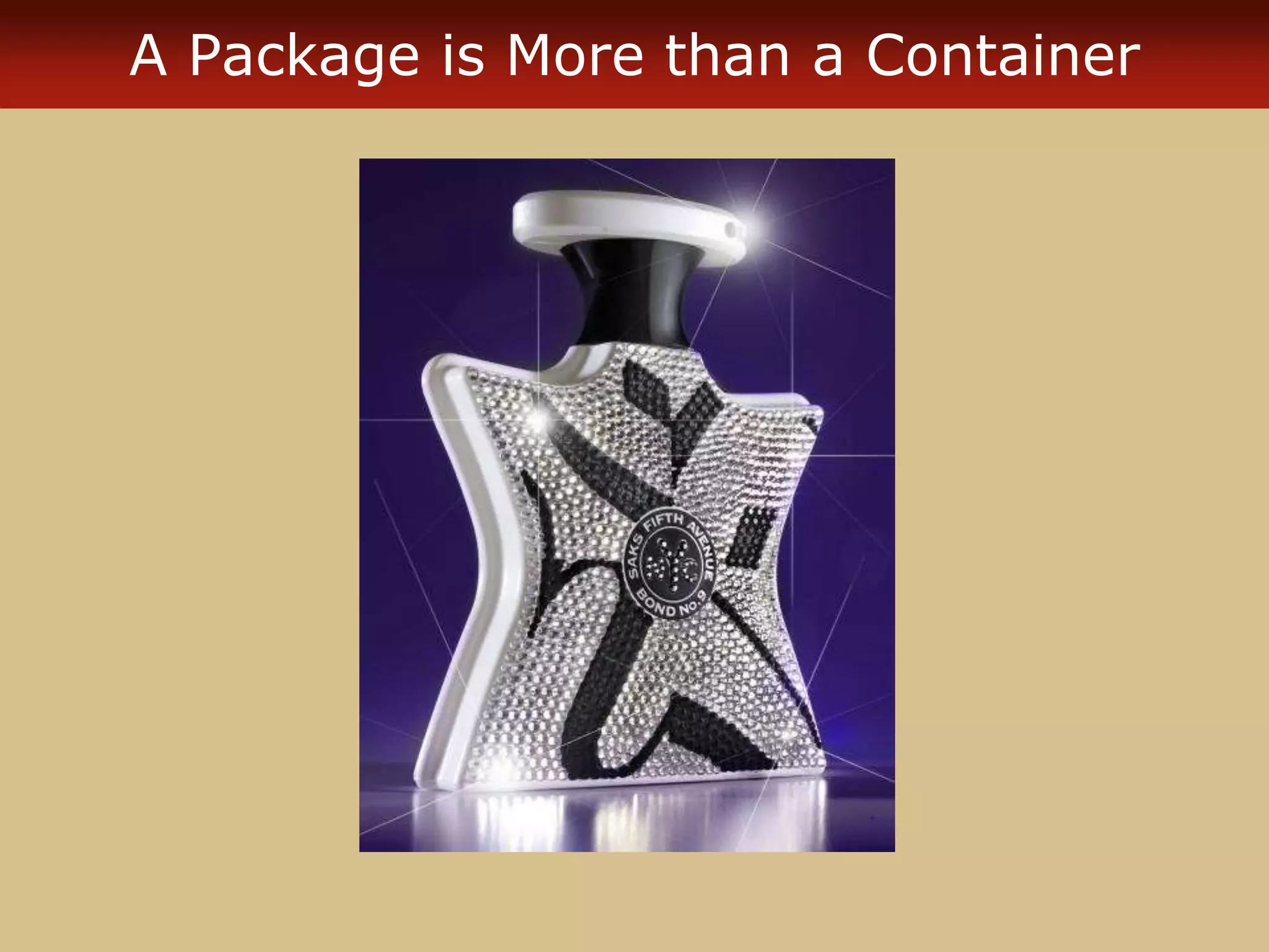 A Package is More than a Container
 