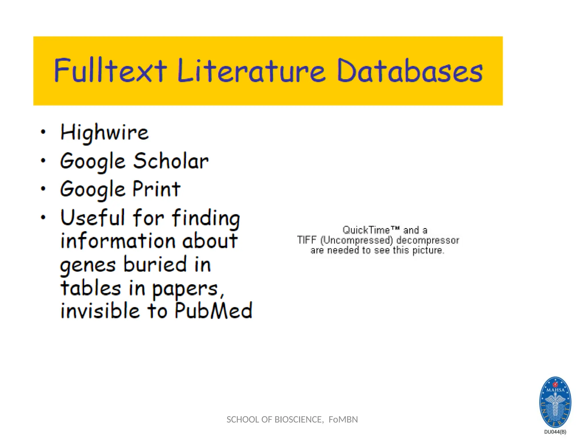 SCHOOL OF BIOSCIENCE, FoMBN
 
