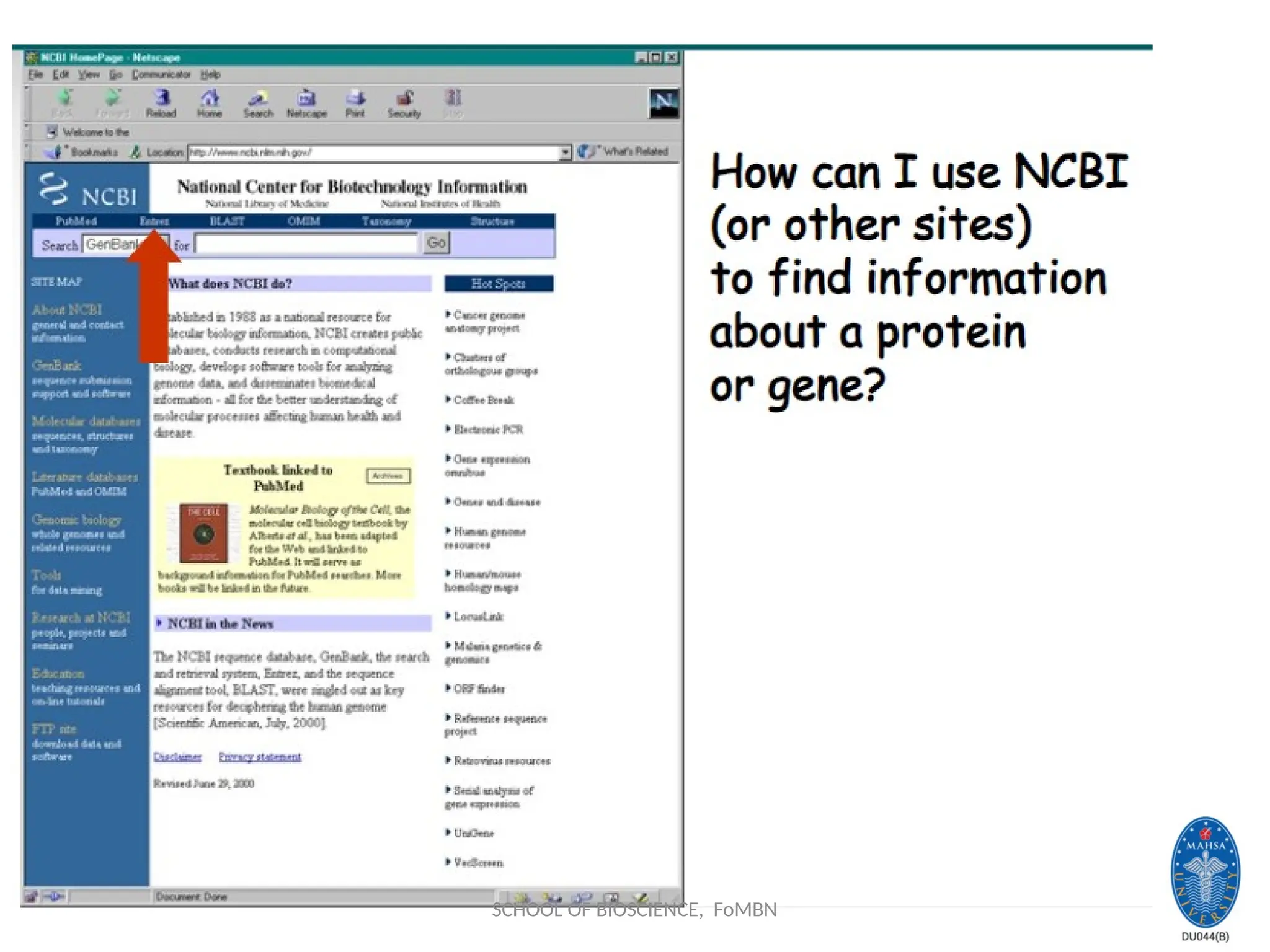 SCHOOL OF BIOSCIENCE, FoMBN
 