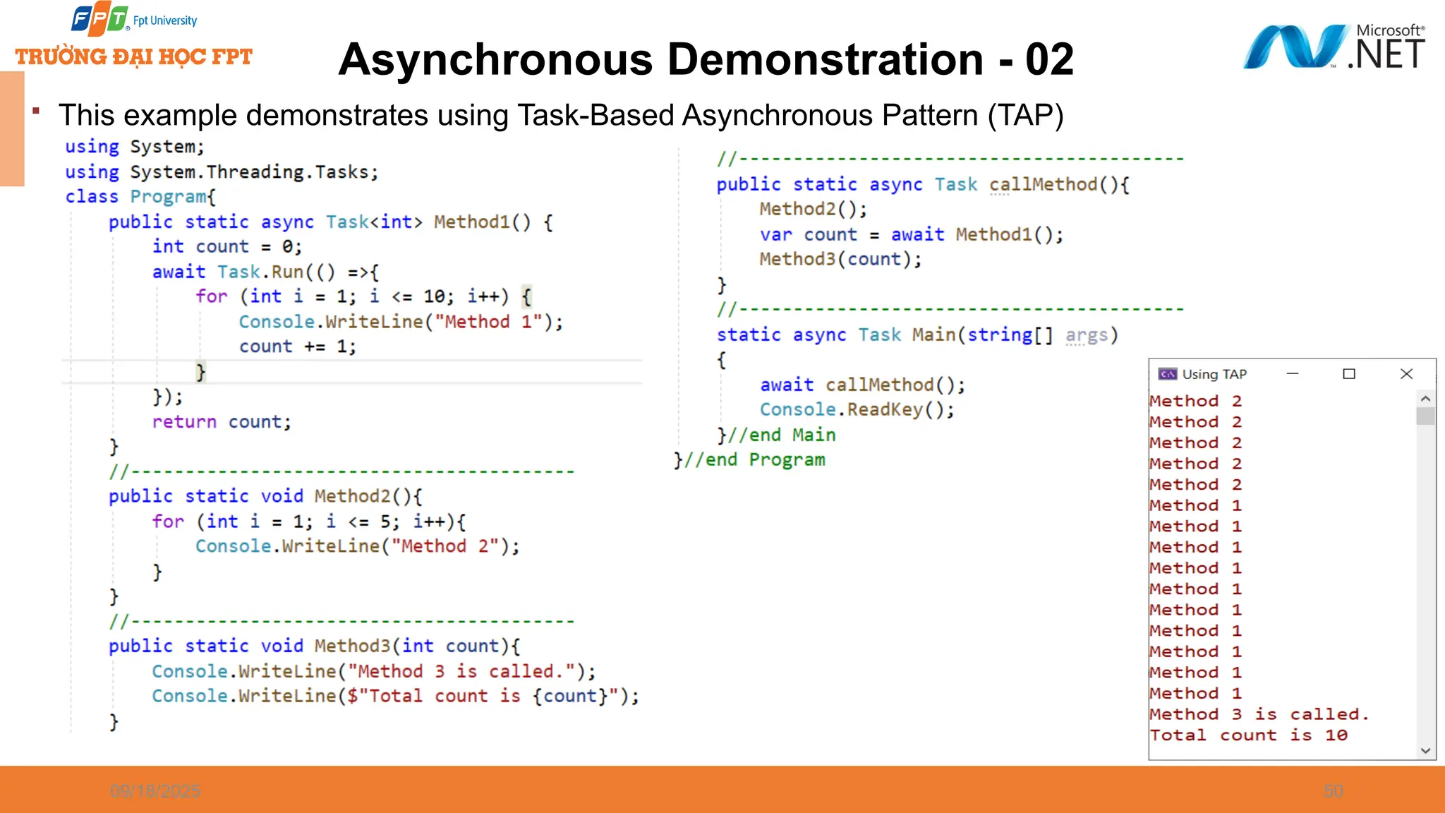 09/18/2025 50 Asynchronous Demonstration - 02  This example demonstrates using Task-Based Asynchronous Pattern (TAP) 