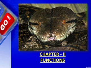 CHAPTER - II
FUNCTIONS
 