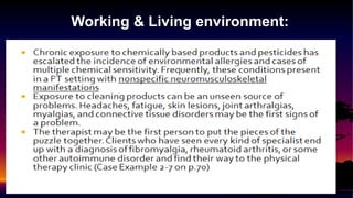 Working & Living environment:
 
