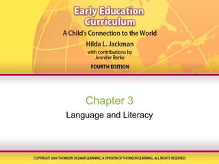 Chapter 3 Language and Literacy 
