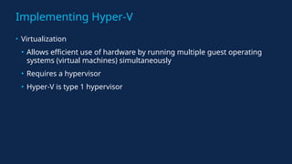 Implementing Hyper-V and Rapid Server Deployment | PPTX