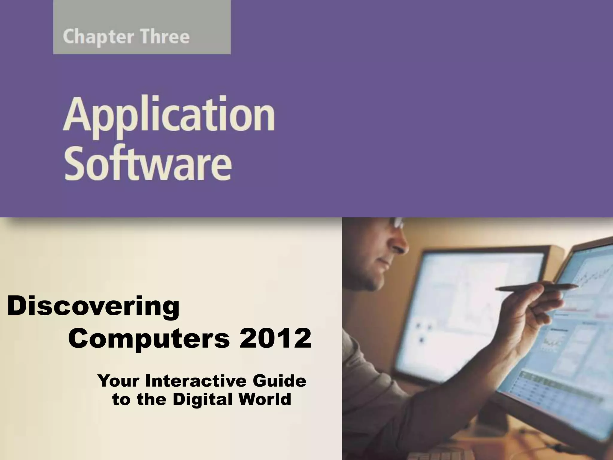 Discovering
    Computers 2012
     Your Interactive Guide
      to the Digital World
 