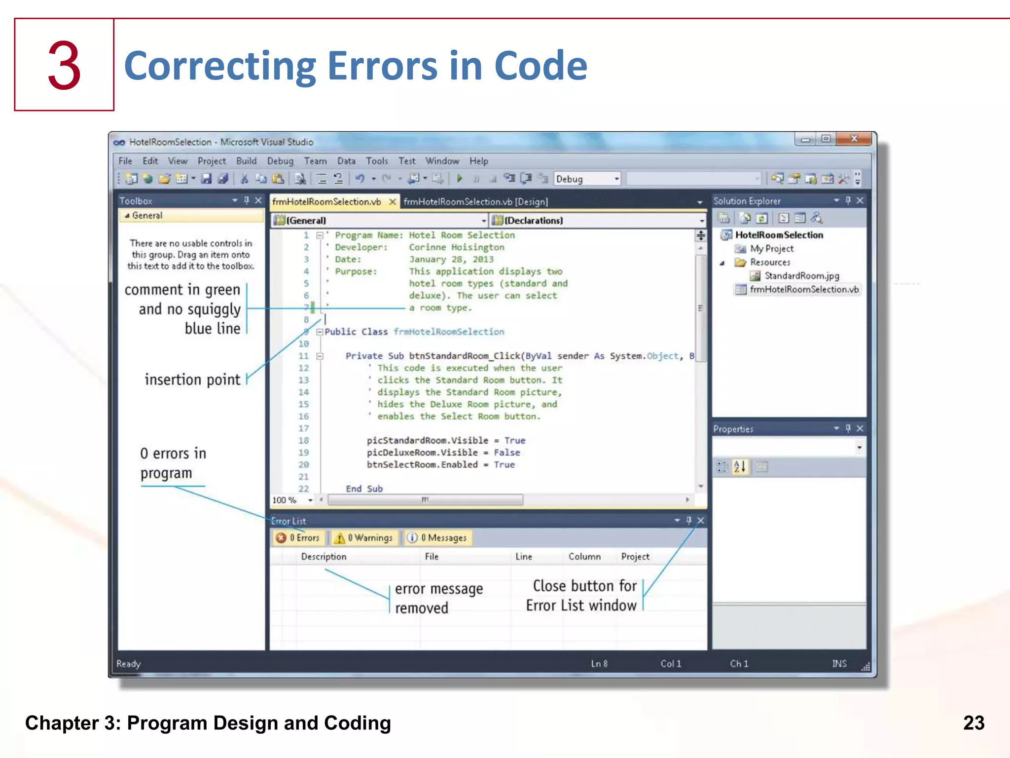 3      Correcting Errors in Code




Chapter 3: Program Design and Coding   23
 