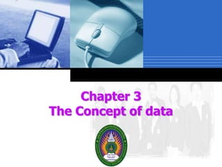 Chapter 3
The Concept of data
Company

LOGO

 