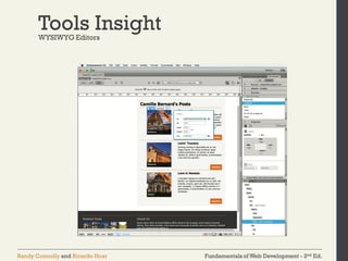 Fundamentals of Web Development - 2nd Ed.Randy Connolly and Ricardo Hoar
Tools InsightWYSIWYG Editors
 