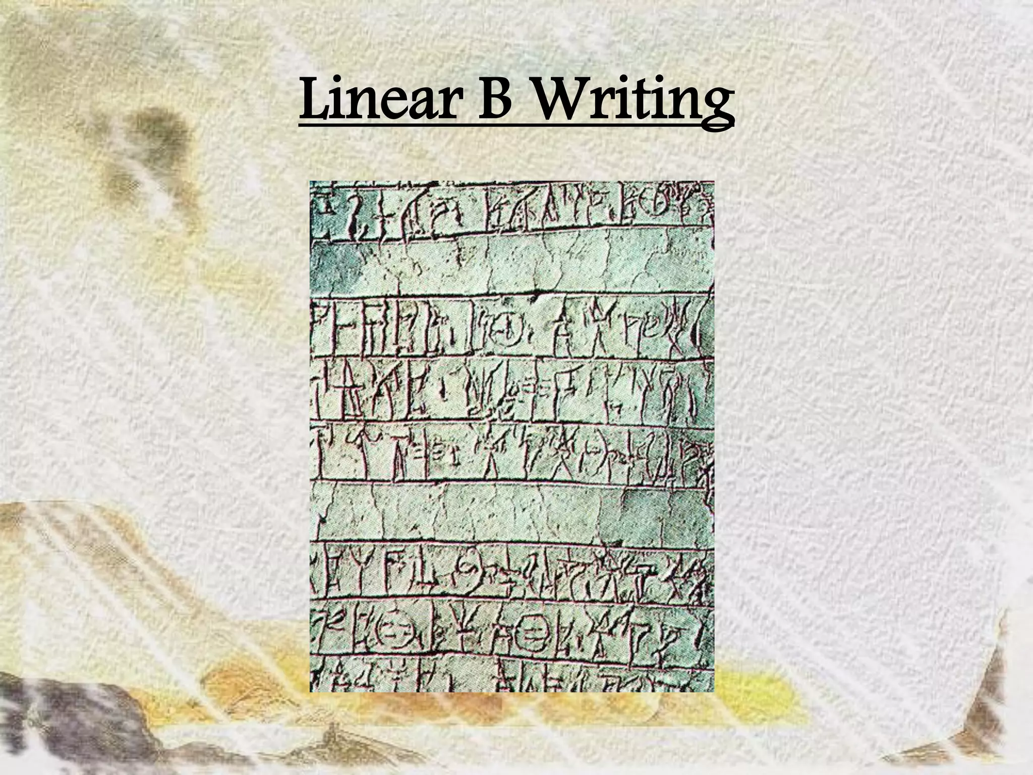 Linear B Writing
 