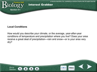 Local Conditions ,[object Object],Section 4-1 Interest Grabber 