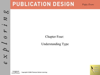 Chapter Four:  Understanding Type 