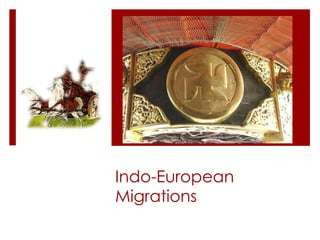 Indo-European Migrations