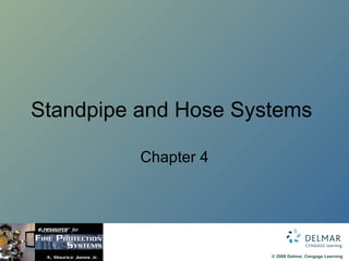 Standpipe and Hose Systems  Chapter 4 
