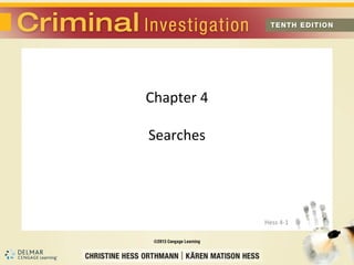 Chapter 4

Searches




            Hess 4-1
 