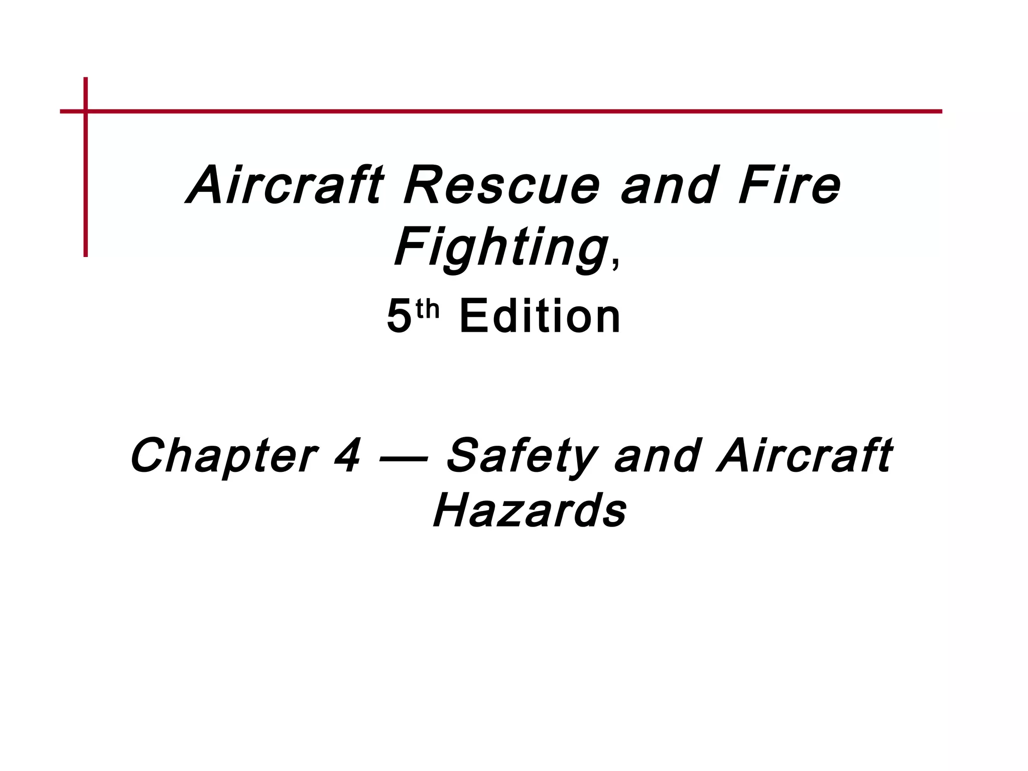 Chapter 04 Safety and Aircraft Hazards PPT