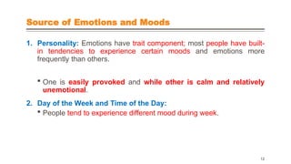 Mood Sources Chapter 04- Emotions and Moods.pptx introduction to | PPTX