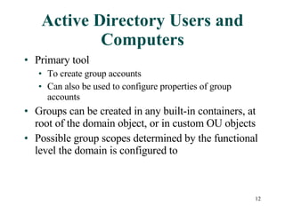 Chapter04 Implementing And Managing Group And Computer Accounts | PPT